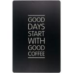 Good Days Start With Good Coffee Skilt